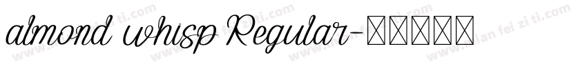 almond whisp Regular字体转换